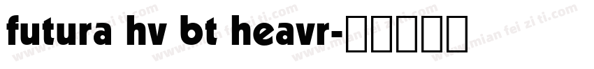 futura hv bt heavr字体转换